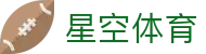 星空体育 APP 下载 | 官方正版入口 (适配 2026 最新 iOS/安卓/鸿蒙)